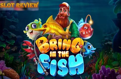 Bring in the Fish Slot Review